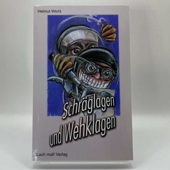 Schräglagen und Wehklagen