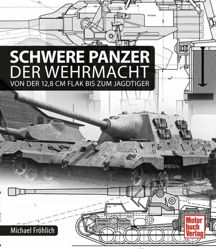 Schwere Panzer der Wehrmacht - gedrucktes Buch zum Bestpreis! - verwuester.net