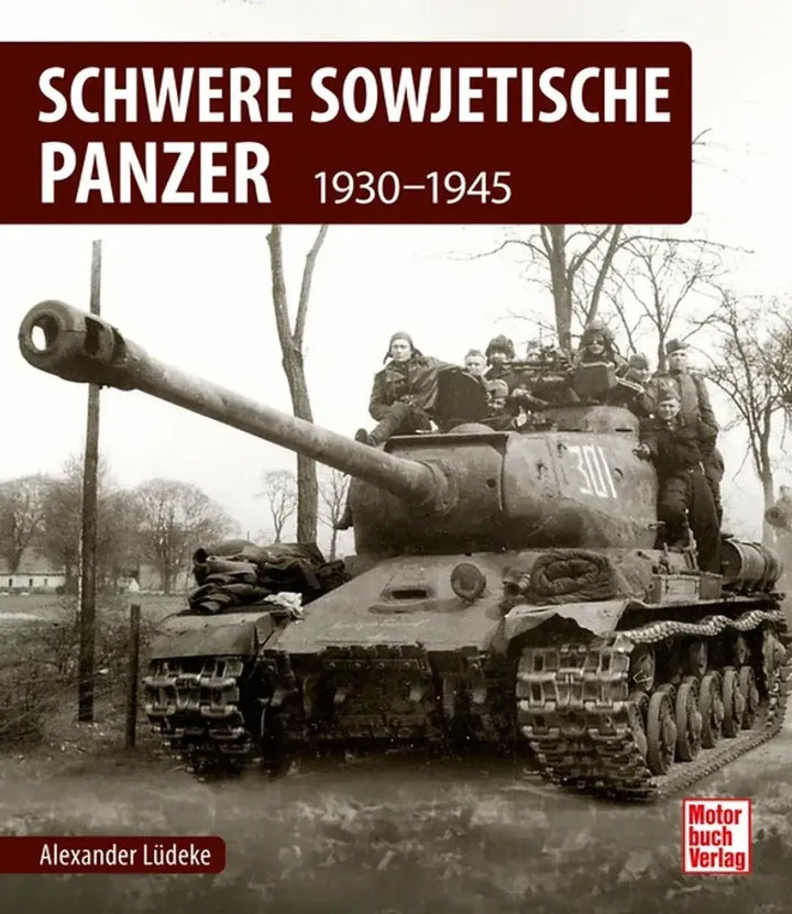 Schwere sowjetische Panzer, Entwicklung und Einsatz von T-35, KW- und JS-Panzern 1939 bis 1945 - gedrucktes Buch zum Bestpreis! - verwuester.net