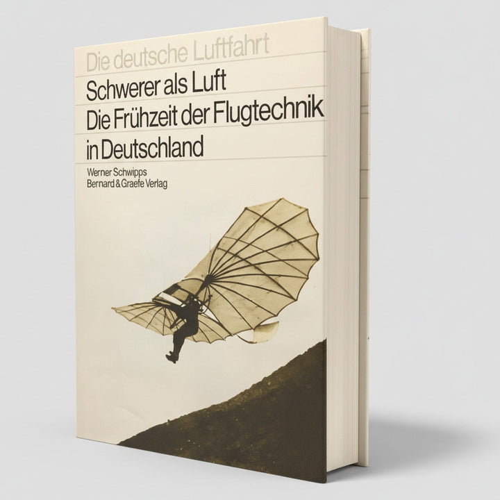 Schwerer als Luft - Die Frühzeit der Flugtechnik in Deutschland, Buchcover