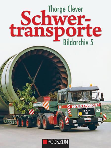 Schwertransporte Bildarchiv 5 - gedrucktes Buch zum Bestpreis! - verwuester.net