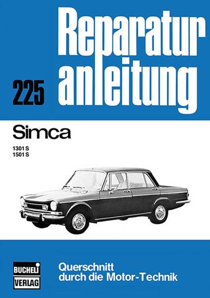 Simca 1301 S / 1501 S - Reparaturbuch - gedrucktes Buch zum Bestpreis! - verwuester.net