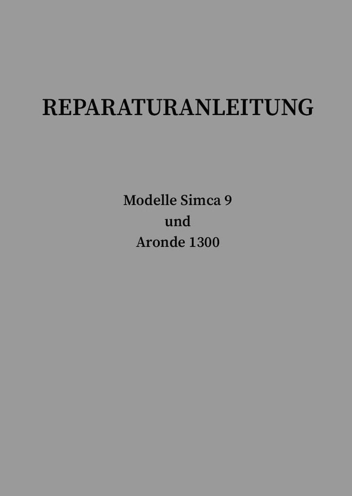 Simca 9 und Aronde 1300 Reparaturanleitung, Buchcover