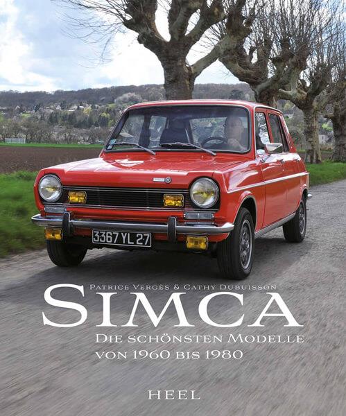 Simca - Die schönsten Modelle von 1960 bis 1980 - gedrucktes Buch zum Bestpreis! - verwuester.net