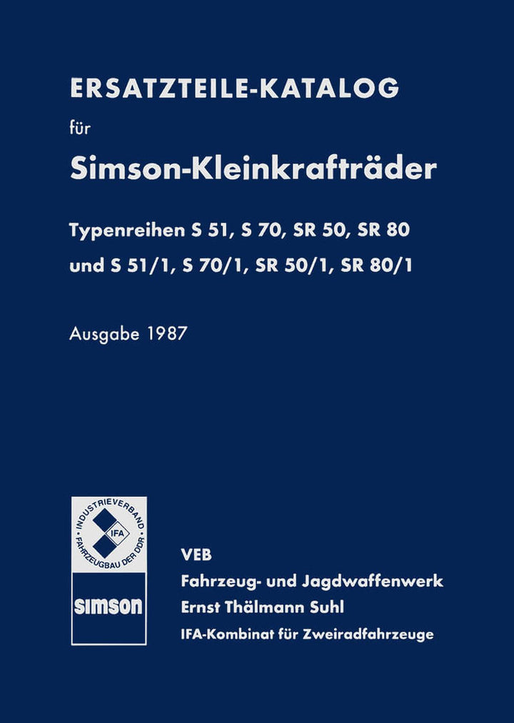 Simson Kleinkraftträder S51, S70 und SR50, SR80 Ersatzteilkatalog, Buchcover