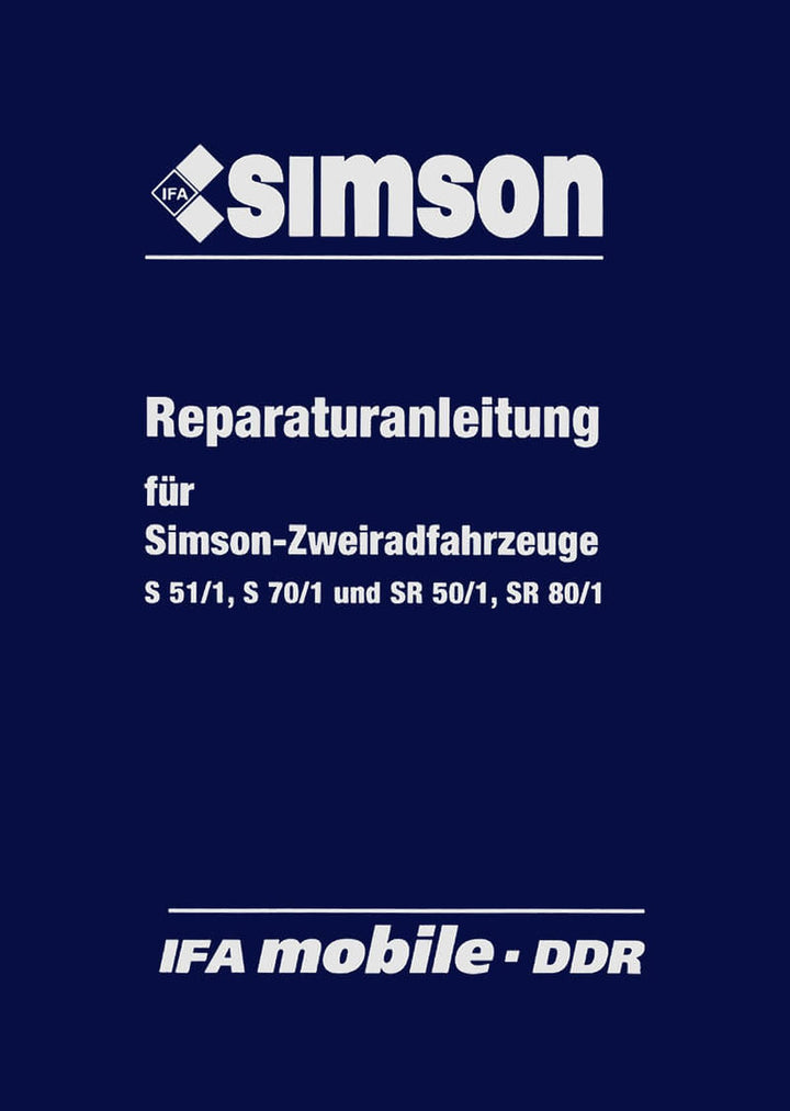 Simson S 51/1 S 70/1 SR 50/1 SR 80/1 Reparaturanleitung, Buchcover