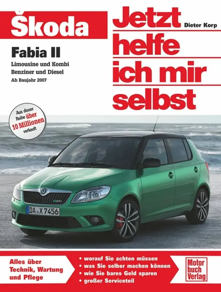 Skoda Fabia II Limousine und Kombi viertürig - gedrucktes Buch zum Bestpreis! - verwuester.net