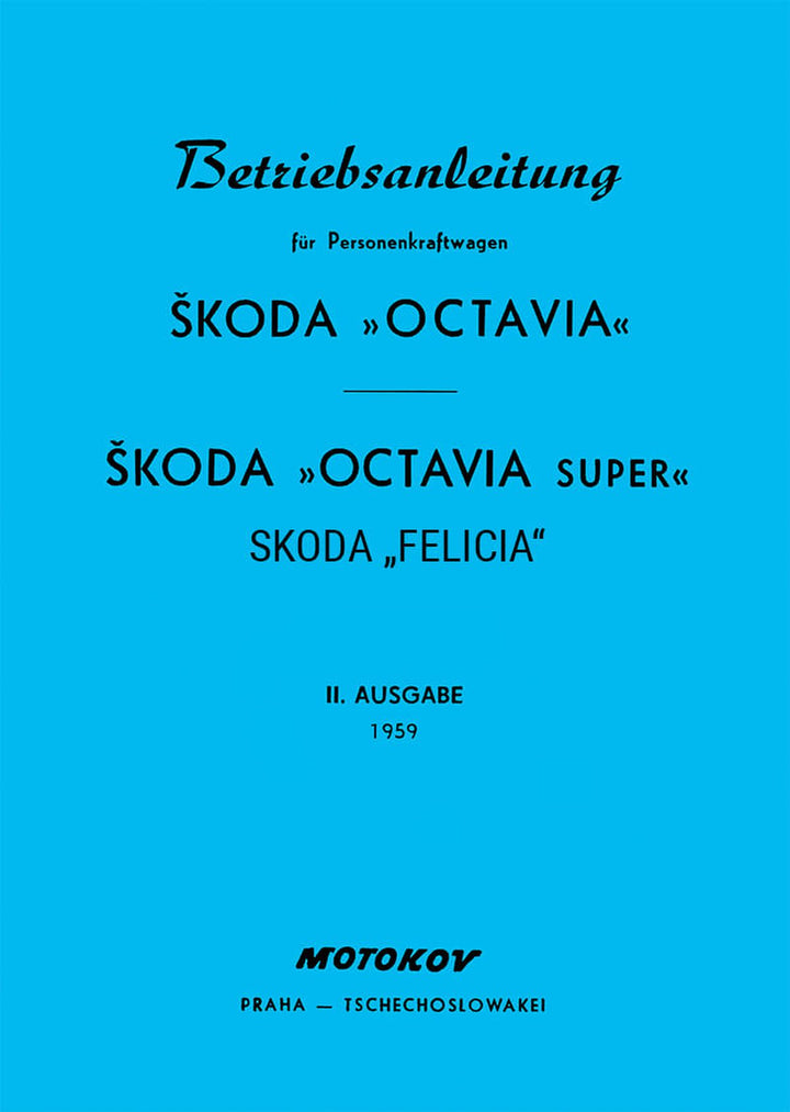 Skoda Octavia/ Octavia Super und Felicia Betriebsanleitung, Buchcover