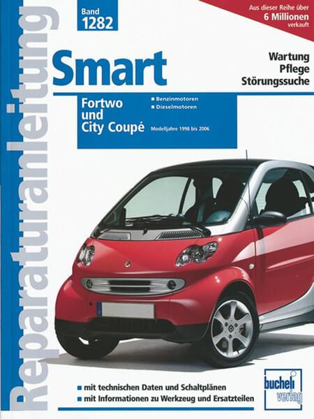 Smart fortwo / City Coupé - Reparaturbuch - gedrucktes Buch zum Bestpreis! - verwuester.net