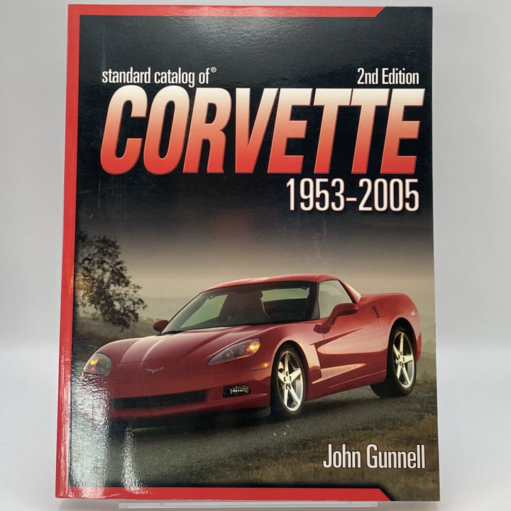 Standard Catalog Of Corvette 1953 - 2005 (Standard Catalog of Corvette)