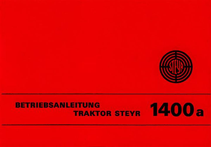 Steyr 1400a Traktor Betriebsanleitung, Buchcover