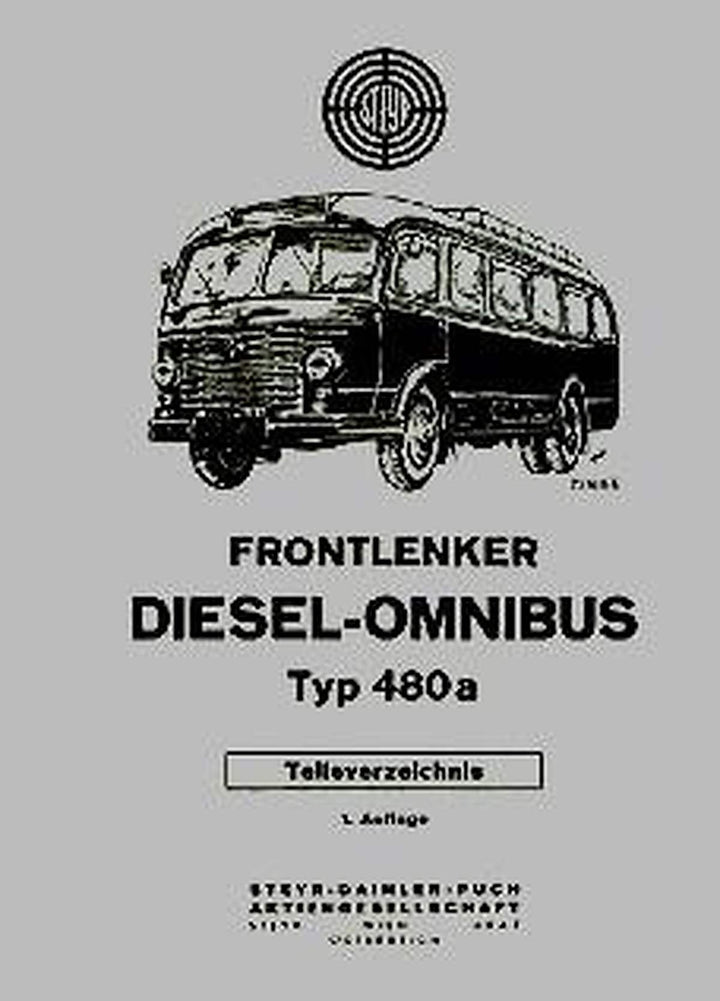 Steyr Frontlenker Diesel-Omnibus Typ 480a, 90 PS, Ersatzteilkatalog, Buchcover
