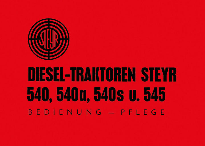 Steyr 540 540a 540s 545 Traktor Betriebsanleitung, Buchcover