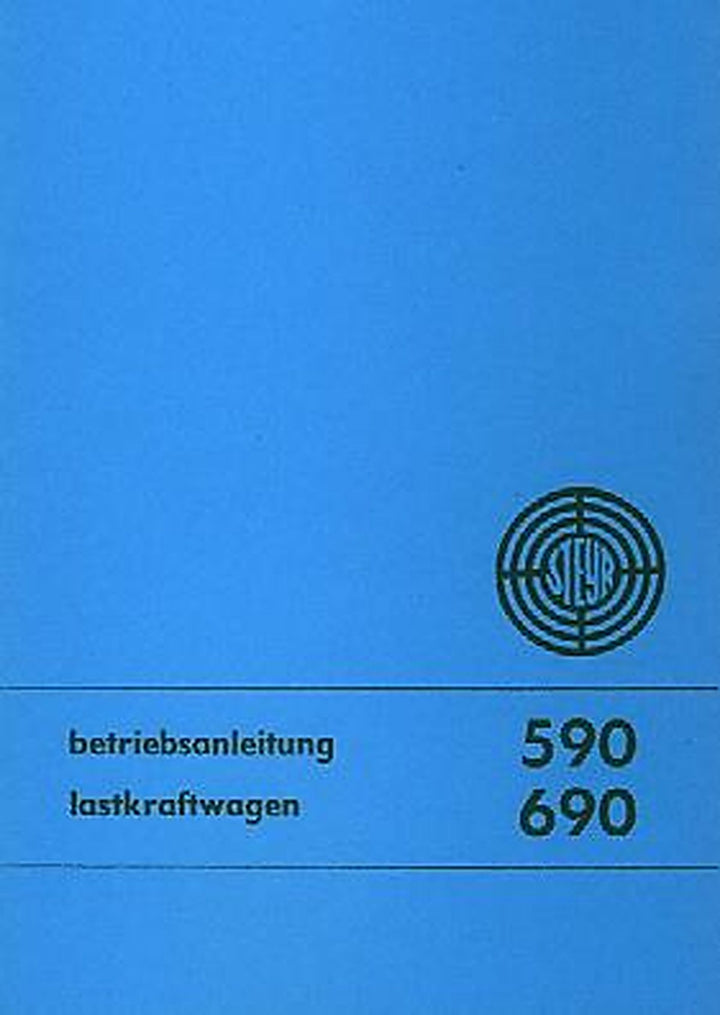 Steyr LKW Typen 590 und 690 Betriebsanleitung, Buchcover