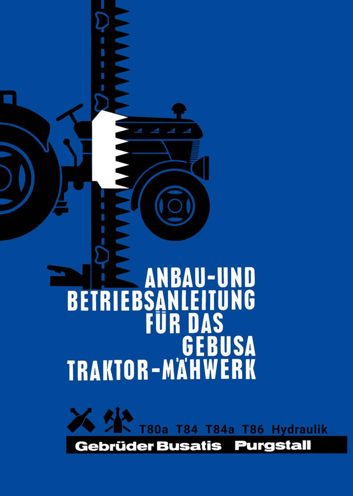 Steyr 80 84 84a 86 Gebusa Traktor-Mähwerk Anbau- und Betriebsanleitung, Buchcover