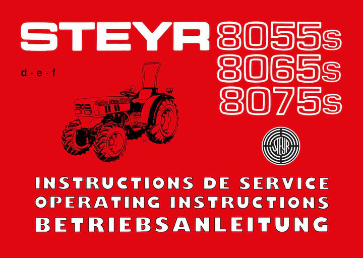 Steyr 8055s 8065s 8075s Traktor Betriebsanleitung, Buchcover