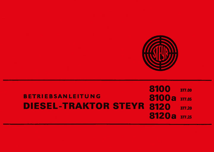 Steyr 8100 8100a 8120 8120a Traktor Betriebsanleitung, Buchcover