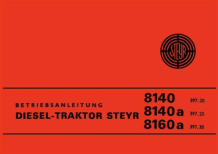 Steyr 8140 8140a 8160a Traktor Betriebsanleitung, Buchcover