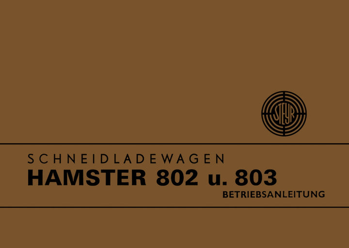 Steyr Hamster 802 und 803 Betriebsanleitung, Buchcover
