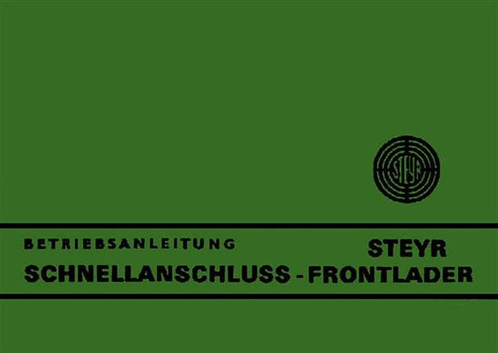 Steyr Schnellanschluss-Frontlader Betriebsanleitung, Buchcover
