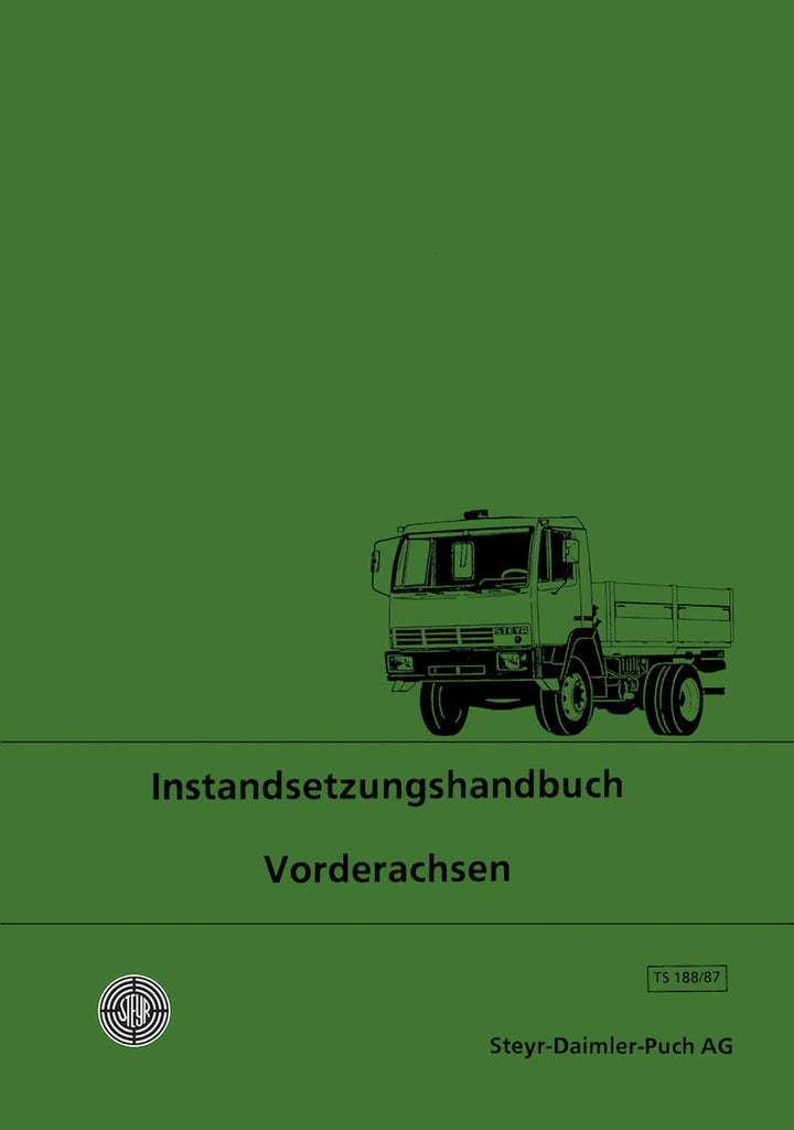 Steyr Vorderachsen 9 S, 10 S, 12 S, 14 S, 16 S, 14 E, 10 S 4x4, 12 S 4x4, 13 S 4x4, 15 S 4x4, 12 M 4x4, 14 M 4x4, Instandsetzungshandbuch, Buchcover