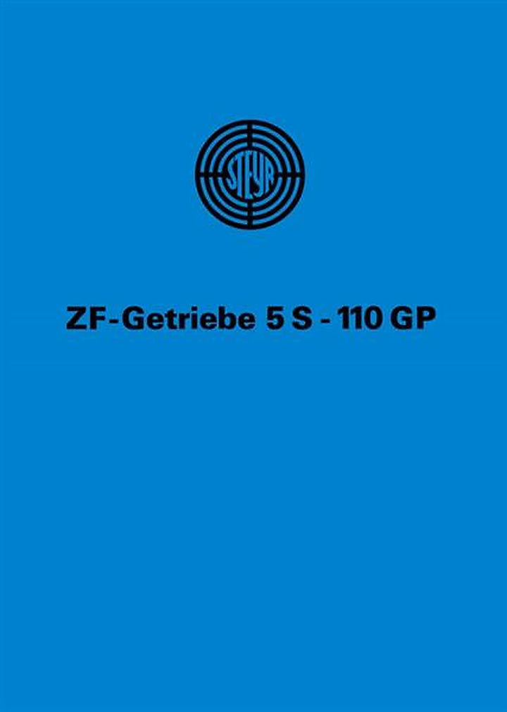 Steyr ZF-Getriebe 5S-110GP Betrieb und Wartung, Buchcover