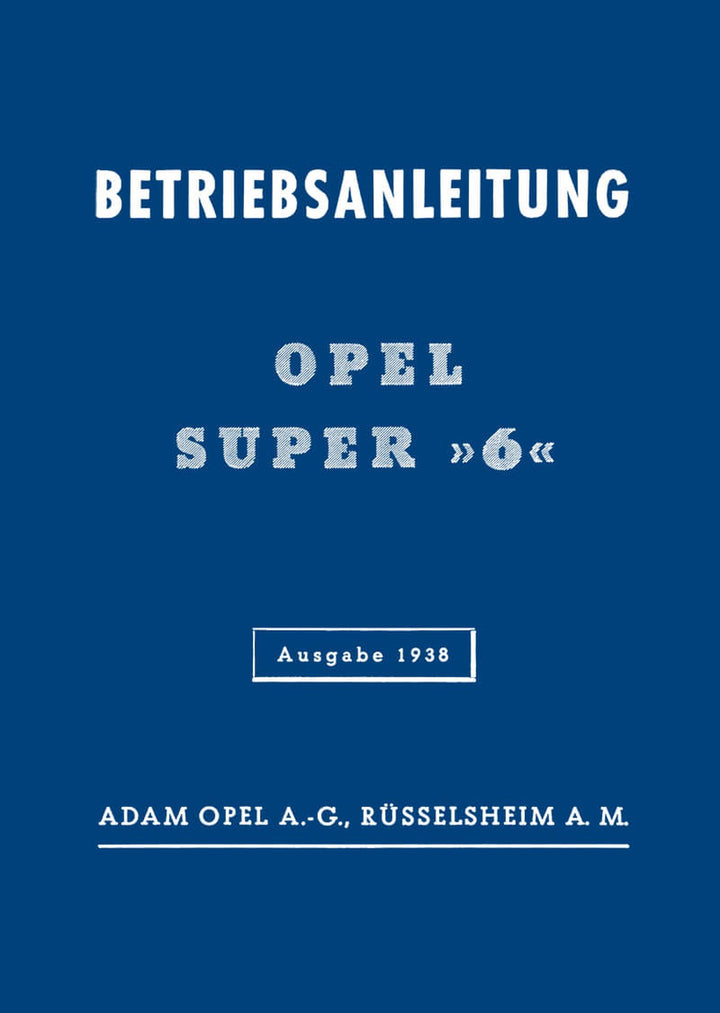 Opel Super 6 Betriebsanleitung, Buchcover