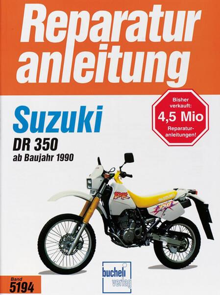 Suzuki DR350 Reparaturanleitung - gedrucktes Buch zum Bestpreis! - verwuester.net