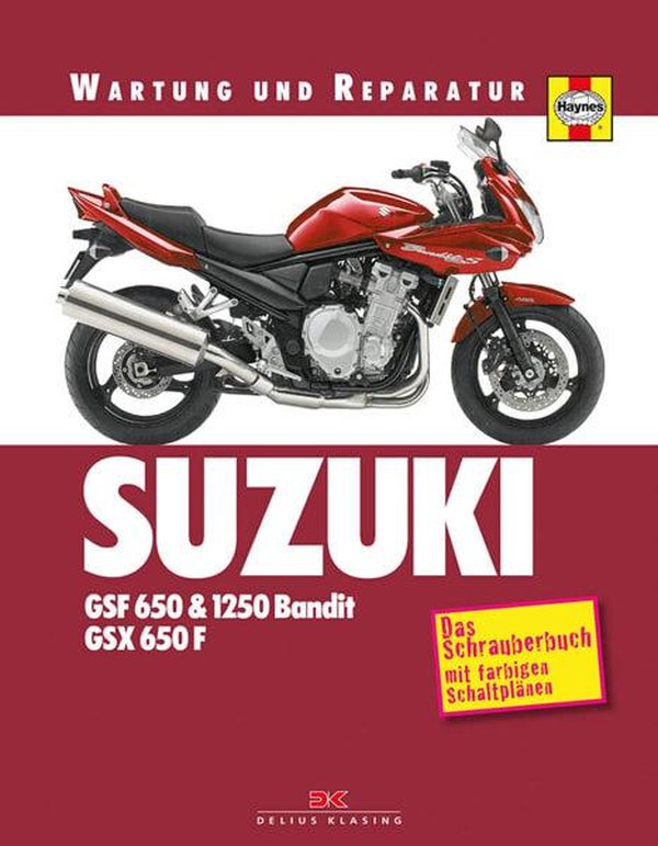 Suzuki GSF650 GSF1250 Bandit GSX650F Reparaturanleitung - gedrucktes Buch zum Bestpreis! - verwuester.net