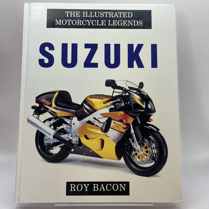 Suzuki the Illustrated Motorcycle Legend