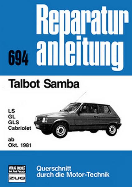 Talbot Samba ab Oktober 1981 - Reparaturbuch - gedrucktes Buch zum Bestpreis! - verwuester.net
