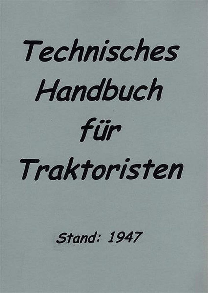 Technisches Handbuch für Traktoristen Stand 1947, Buchcover