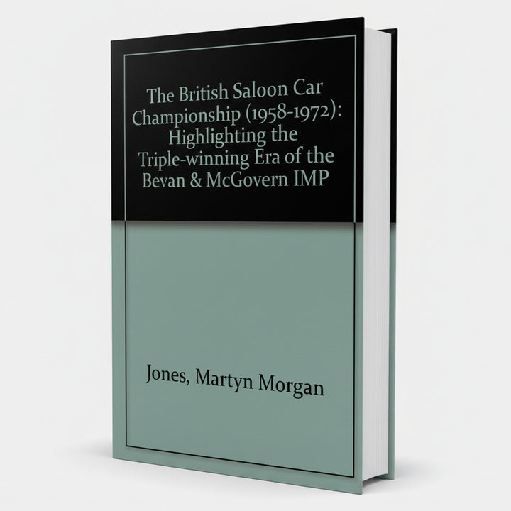The British Saloon Car Championship 1958-1972