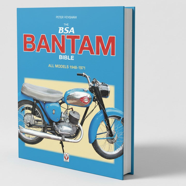 The BSA Bantam Bible - All Models 1948 to 1971