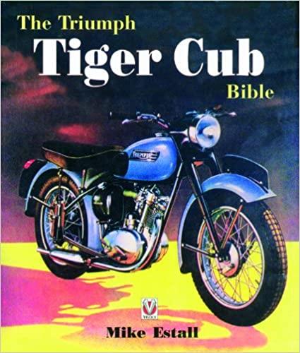 The Triumph Tiger Cub Bible - gedrucktes Buch zum Bestpreis! - verwuester.net