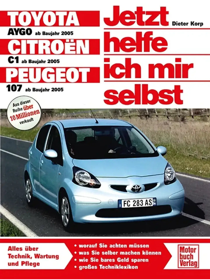 Toyota Aygo / Citroen C1 / Peugeot 107 Reparaturanleitung und Werkstatthandbuch - gedrucktes Buch zum Bestpreis! - verwuester.net