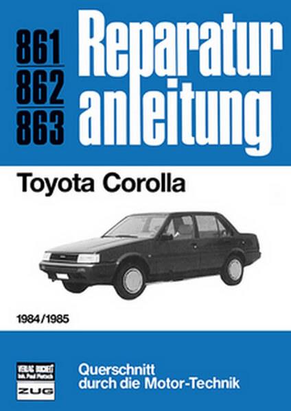 Toyota Corolla 1984/1985 - Reparaturbuch - gedrucktes Buch zum Bestpreis! - verwuester.net