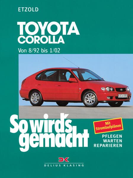 Toyota Corolla 8/92 bis 1/02 - Reparaturbuch - gedrucktes Buch zum Bestpreis! - verwuester.net