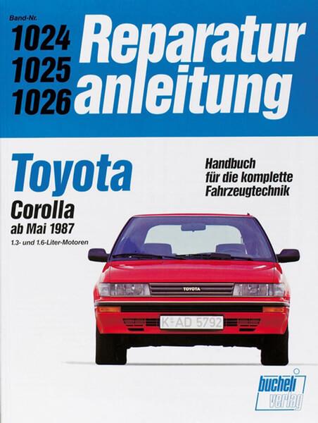 Toyota Corolla ab Mai 1987 - Reparaturbuch - gedrucktes Buch zum Bestpreis! - verwuester.net