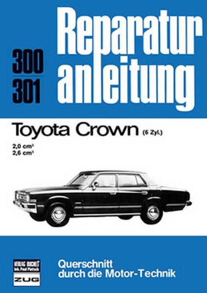 Toyota Crown - Reparaturbuch - gedrucktes Buch zum Bestpreis! - verwuester.net
