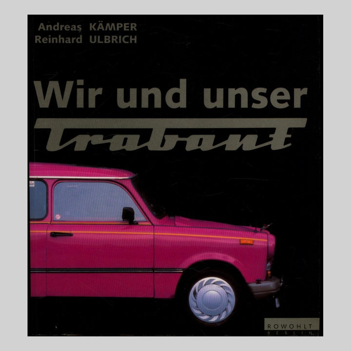 Wir und unser Trabant