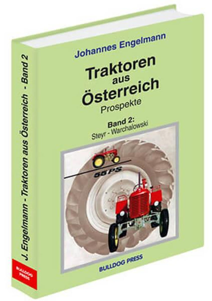 Traktoren aus Österreich - Prospekte - Band  2 - Steyr bis Warchalowski, Buchcover