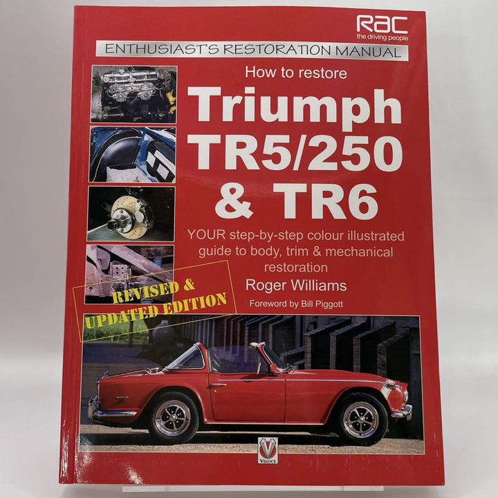 How to Restore Triumph TR5250 TR6 Enthusiasts Restoration Manual