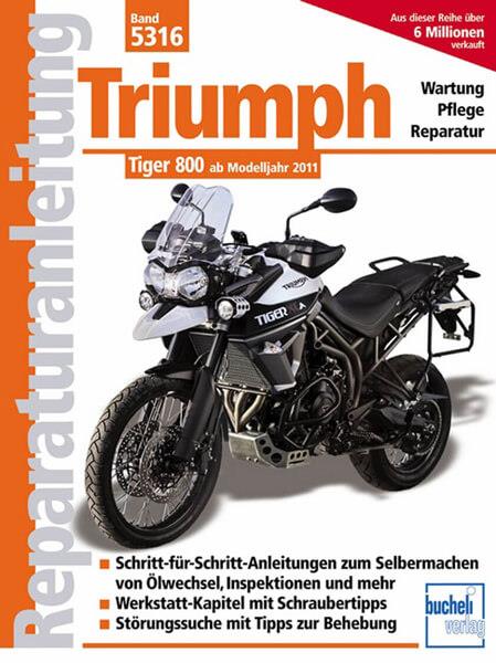 Triumph Tiger 800 - Reparaturbuch - gedrucktes Buch zum Bestpreis! - verwuester.net