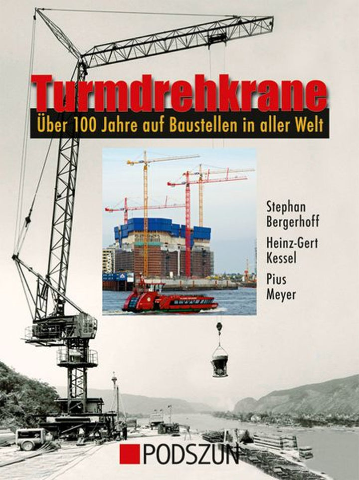 Turmdrehkrane - über 100 Jahre auf Baustellen in aller Welt, Buchcover