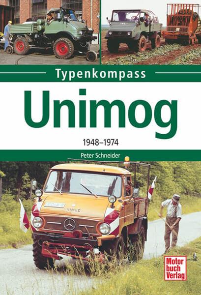 Unimog - 1948-1974 Typenkompass - gedrucktes Buch zum Bestpreis! - verwuester.net