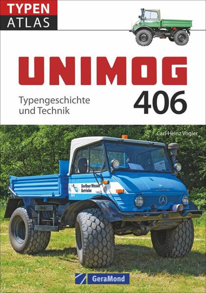 Unimog 406 - Typengeschichte und Technik - gedrucktes Buch zum Bestpreis! - verwuester.net