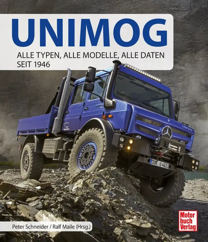 Unimog, Die komplette Typologie des legendären Allrad-Lkw seit 1946 - gedrucktes Buch zum Bestpreis! - verwuester.net