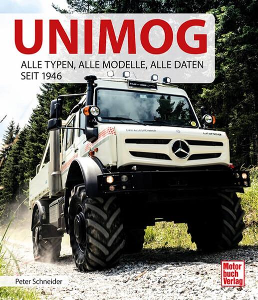 Unimog - Alle Typen, alle Modelle, alle Daten seit 1946 - gedrucktes Buch zum Bestpreis! - verwuester.net