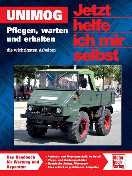 Unimog - Pflegen, warten und erhalten Reparaturbuch - gedrucktes Buch zum Bestpreis! - verwuester.net
